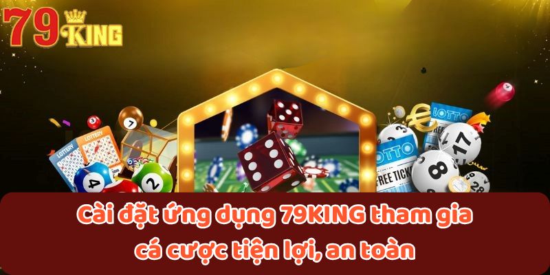 cài đặt ứng dụng 79king11