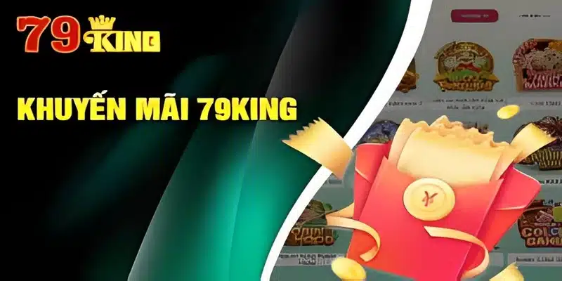 Giới thiệu Khuyến mãi về 79king1